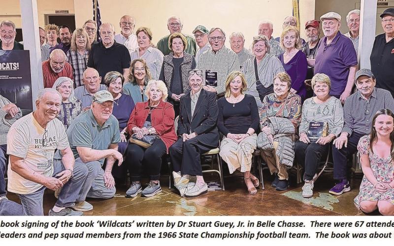 Attendees at the April 6 book signing of the book ‘Wildcats' written by Dr Stuart Guey, Jr. in Belle Chasse. There were 67 attendees at the presentation including players, cheerleaders and pep squad members from the 1966 State Championship football team. The book was about that team.